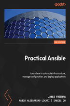 Okładka - Practical Ansible. Learn how to automate infrastructure, manage configuration, and deploy applications - Second Edition - James Freeman, Fabio Alessandro Locati, Daniel Oh