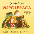 Okładka - Współpraca. Co zrobi Frania? - Barbara Supeł