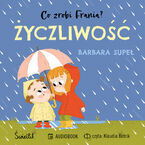 Okładka - Życzliwość. Co zrobi Frania? - Barbara Supeł