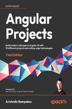 Okładka - Angular Projects. Build modern web apps in Angular 16 with 10 different projects and cutting-edge technologies - Third Edition - Aristeidis Bampakos