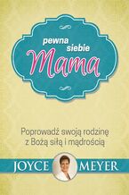 Pewna siebie mama