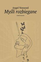 Okładka - Myśli rozbiegane - Angel Voxword