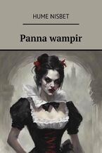 Okładka - Panna wampir - Hume Nisbet