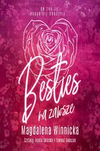 Okładka - Na zawsze (Tom 1). Besties - Magdalena Winnicka