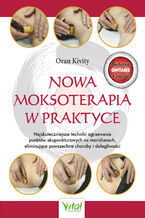 Okładka - Nowa moksoterapia w praktyce - Oran Kivity