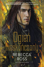 Okładka - Ogień nieskończony - Rebecca Ross