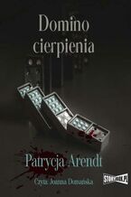 Okładka - Domino cierpienia - Patrycja Arendt
