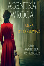 Okładka - Agentka wroga - Anna Rybakiewicz