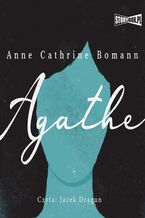 Okładka - Agathe - Anne Cathrine Bomann