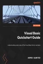Okładka - Visual Basic Quickstart Guide. Improve your programming skills and design applications that range from basic utilities to complex software - Aspen Olmsted