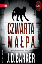 Okładka - Trylogia 4MK (tom 1). Czwarta małpa - J.D. Barker