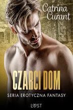 Okładka - Czarci dom  seria erotyczna fantasy - Catrina Curant
