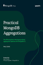 Okładka - Practical MongoDB Aggregations. The official guide to developing optimal aggregation pipelines with MongoDB 7.0 - Paul Done
