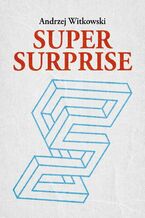 Okładka - SUPER SURPRISE - Andrzej Witkowski