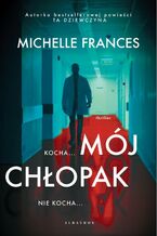 Okładka - Mój chłopak - Michelle Frances