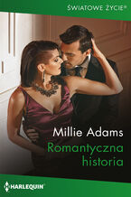 Okładka - Romantyczna historia - Millie Adams