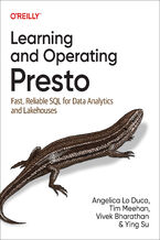 Okładka - Learning and Operating Presto - Angelica Lo Duca, Tim Meehan, Vivek Bharathan