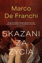 Okładka - Skazani za życia - Marco De Franchi