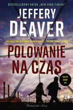 Okładka - Polowanie na czas. Colter Shaw. Tom 4 - Jeffery Deaver