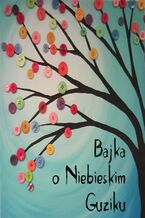Okładka - Bajka o Niebieskim Guziku - Małgorzata Cudak