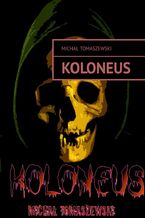 Okładka - Koloneus - Michał Tomaszewski