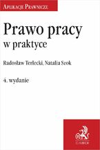 Okładka - Prawo pracy w praktyce - Natalia Szok, Radosław Terlecki