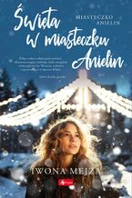 Okładka - Święta w miasteczku Anielin - Iwona Mejza