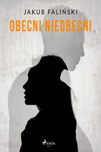 Okładka - Obecni nieobecni - Jakub Faliński