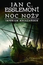 Okładka - Noc noży. Imperium Malazańskie. Tom 1 - Ian Cameron Esslemont