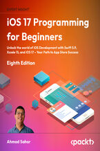 Okładka - iOS 17 Programming for Beginners. Unlock the world of iOS development with Swift 5.9, Xcode 15, and iOS 17 – your path to App Store success - Eight Edition - Ahmad Sahar, Ian Lockett