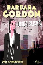 Okładka - Ulica Bliska - Barbara Gordon