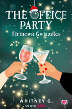 Okładka - The Office Party. Firmowa gwiazdka - Whitney G.