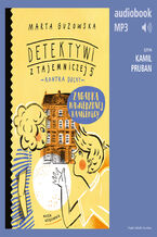 Okładka - Zagadka nawiedzonej kamienicy. Detektywi z Tajemniczej 5 kontra duchy - Marta Guzowska