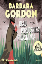Okładka - Błąd porucznika Kwaśniaka - Barbara Gordon