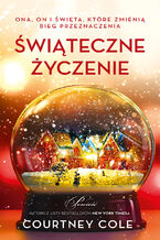 Okładka - Świąteczne życzenie - Courtney Cole