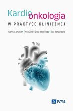Okładka - Kardioonkologia w praktyce klinicznej - Aleksandra Grela-Wojewoda, Ewa Konduracka
