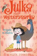 Okładka - Julka - mała weterynarka. Tom 9. Przygoda na odludziu - Rebecca Johnson