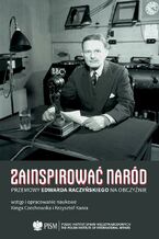 Okładka - Zainspirować naród - Kinga Czechowska, Krzysztof Kania