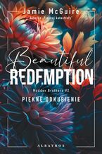 Okładka - BEAUTIFUL REDEMPTION. PIĘKNE ODKUPIENIE - Jamie McGuire