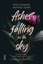 Okładka - Ashes falling for the sky Tom 1 - Nine Gorman, Mathieu Guibé