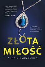 Okładka - ZŁOta miłość - Anna Klimczewska