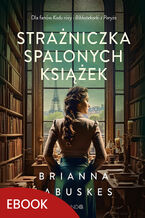 Okładka - Strażniczka spalonych książek - Brianna Labuskes