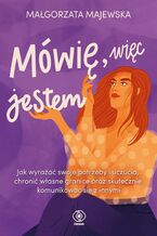 Okładka - Mówię, więc jestem - Małgorzata Majewska