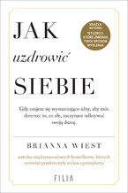 Okładka - Jak uzdrowić siebie - Brianna Wiest