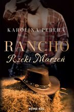 Okładka - Rancho Rzeki Marzeń - Karolina Perera