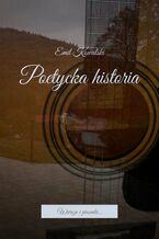Okładka - Poetycka historia - Emil Kowalski