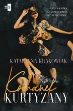 Okładka - Kochanek kurtyzany. Tom 2 - Katarzyna Krakowiak