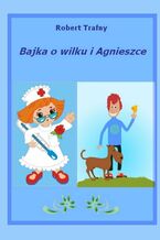 Bajka o wilku i Agnieszce