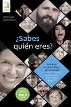 Okładka - ¿Sabes quién eres? Una guía por los 16 tipos de personalidad ID16 - Jarosław Jankowski
