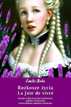 Okładka - Rozkosze życia. La Joie de vivre - Émile Zola